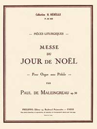 Paul de Maleingreau: Messe du jour de Noël Op.30