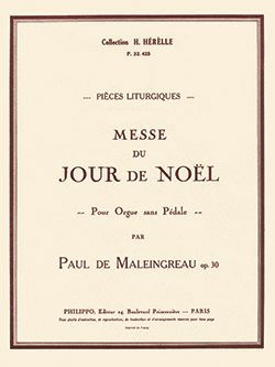 Paul de Maleingreau: Messe du jour de Noël Op.30