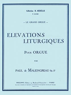 Paul de Maleingreau: Elévations liturgiques op.27