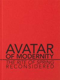 Stravinsky, I: Avatar of Modernity