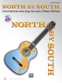 Mason Williams: North by South: Carlos Barbosa-Lima Plays the Music of Mason Williams