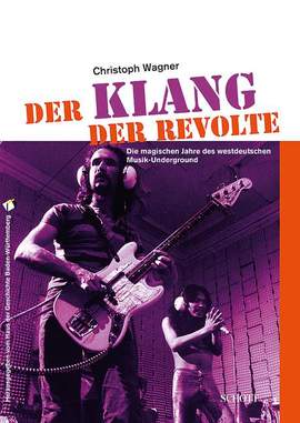 Wagner, C: Der Klang der Revolte