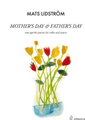 Lidström: Mother's Day & Father's Day - two gentle pieces for cello and piano