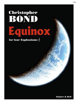 Bond, Christopher: Equinox for Four Euphoniums