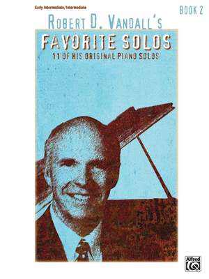 Robert D. Vandall: Robert D. Vandall's Favorite Solos, Book 2