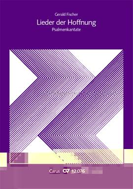 Fischer, G: Lieder der Hoffnung. 5 Psalmkantaten