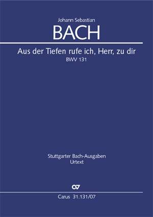 JS Bach: Aus der Tiefen rufe ich, Herr, zu dir BWV 131