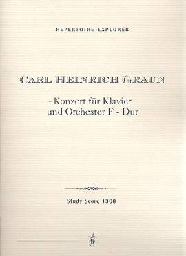 Graun, Carl Heinrich: Concerto for Piano and Orchestra in F Major