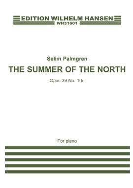 Selim Palmgren: The Summer Of The North Op. 39, No. 1-5