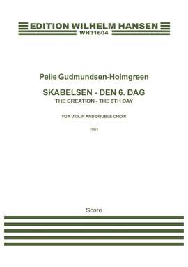 Pelle Gudmundsen-Holmgreen: The Creation - The 6th Day