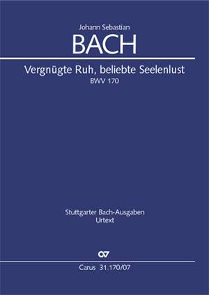 JS Bach: Vergnügte Ruh, beliebte Seelenlust BWV 170
