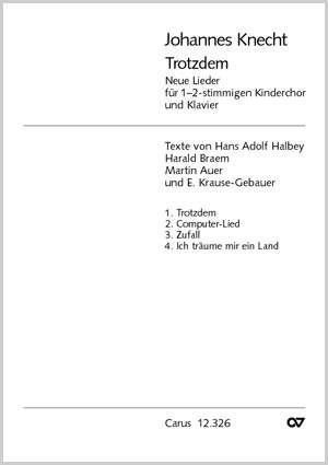 Knecht: Trotzdem. Neue Lieder für Kinderchor und Klavier