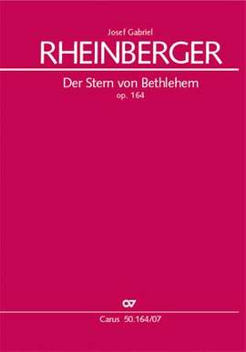 Rheinberger: Der Stern von Bethlehem (Op.164)