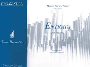 Bossi, M E: Entrata per organo