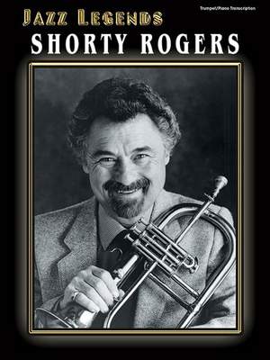 Jazz Legends: Shorty Rogers