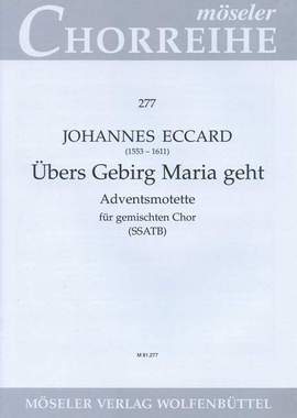 Eccard, J: Übers Gebirg Maria geht