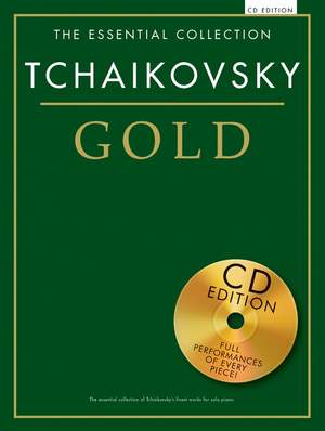 Pyotr Ilyich Tchaikovsky: The Essential Collection: Tchaikovsky Gold (CD Ed)