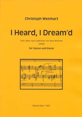 Weinhart, C: I Heard, I Dream'd