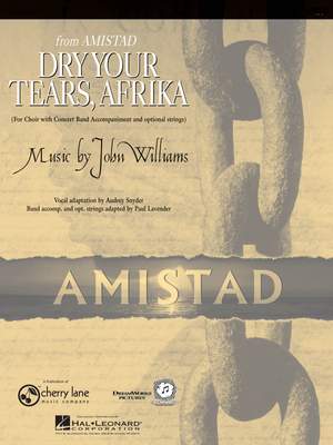 John Williams: Dry your Tears, Afrika (From Amistad)