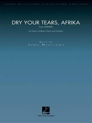 John Williams: Dry Your Tears, Afrika (from Amistad)