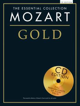 Wolfgang Amadeus Mozart: The Essential Collection: Mozart Gold (CD Edition)