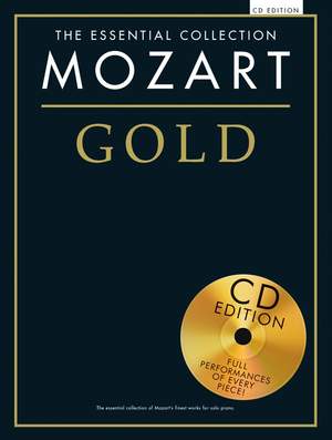 Wolfgang Amadeus Mozart: The Essential Collection: Mozart Gold (CD Edition)