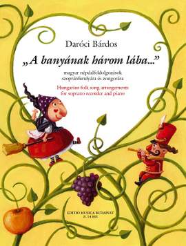 Daróci Bárdos Tamás: 'A banyának három lába...'