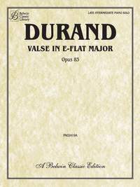 Marie-Auguste Durand: Valse in E-Flat, Op. 83