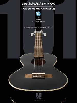 101 Ukulele Tips - Stuff All The Pros Know And Use (Book/Online Audio)