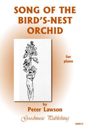 Peter Lawson: The Song Of The Bird's-Nest Orchid