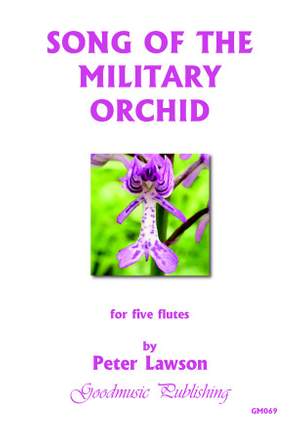 Peter Lawson: The Song Of The Military Orchid