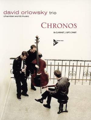 David Orlowsky Trio: Chronos