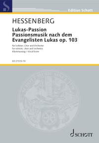 Hessenberg, K: Lukas - Passion op. 103