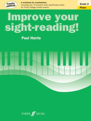 Improve your sight-reading! Trinity Edition Piano Grade 2