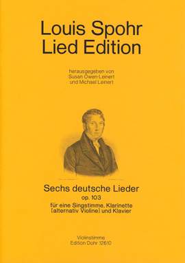 Spohr, L: Six German Songs (Alternative Violin Part) op.103