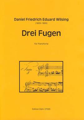 Wilsing, D F E: Drei Fugen