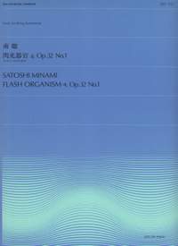 Minami, S: Flash Organism -a op. 32/1 ZES-012