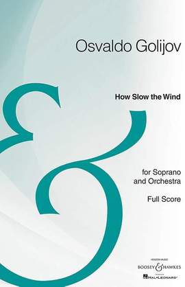 Golijov, O: How Slow the Wind