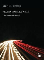 Stephen Hough: Piano Sonata No.2