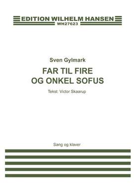 Sven Gyldmark_Victor Skaarup: Far Til Fire og Onkel Sofus