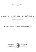 Augustinus Franz Kropfreiter: Freu Dich, Du Hemmelsköenigin Product Image