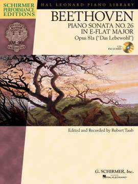 Ludwig Van Beethoven: Piano Sonata No.26 in E Flat Op.81a "Das Lebewohl" (Schirmer Performance Edition)