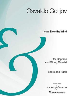 Golijov, O: How Slow the Wind