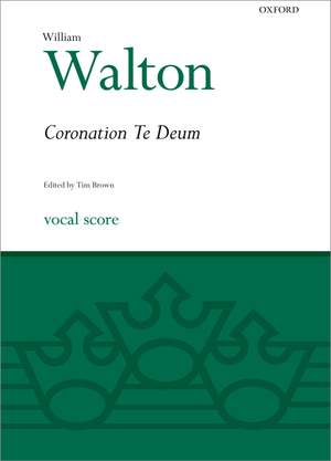 Walton, William: Coronation Te Deum