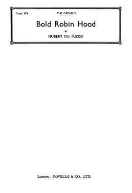 Hubert Du Plessis: Bold Robin Hood