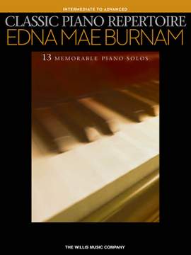 Edna-Mae Burnam: Classic Piano Repertoire