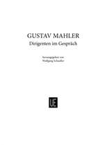 Gustav Mahler. Dirigenten im Gespräch Product Image