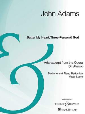 Adams, John: Batter My Heart, Three-Person'd God