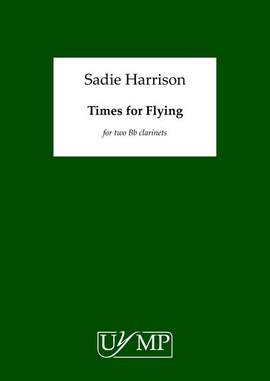 Sadie Harrison: Times For Flying