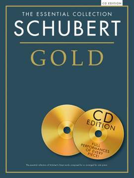 Franz Schubert: The Essential Collection: Schubert Gold (CD Ed.)